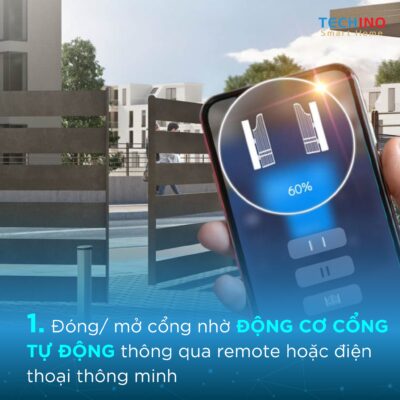 Đóng/ mở cổng nhờ ĐỘNG CƠ CỔNG TỰ ĐỘNG thông qua remote hoặc điện thoại thông minh