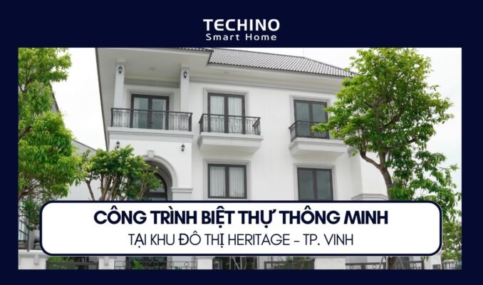 Công trình biệt thự thông minh Heritage - TP. Vinh